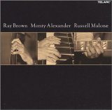 Ray Brown  Monty Alexander  Russell Malone - Ray Brown  Monty Alexander  Russell Malone