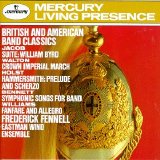 Frederick Fennell, Eastman Wind Ensemble - British and American Band Classics