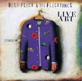 Bela Fleck & The Flecktones - Live Art