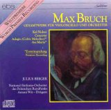 Julius Berge - Max Bruch - Gesamtwerk fur Violoncello und Orchester