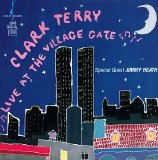 Clark Terry - Live at the Village Gate