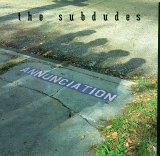 The Subdudes - Annunciation