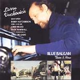 Larry Vuckavich - Blue Balkan Then and Now