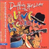Dan Hicks and the Hot Licks - Alive & Lickin'