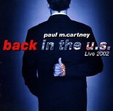 Paul McCartney - Back In The U.S. Live 2002