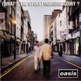 Oasis - (What's the Story) Morning Glory?