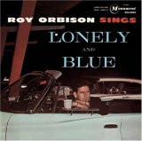 Roy Orbison - Roy Orbison Sings Lonely And Blue (MFSL)
