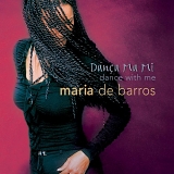 Maria De Barros - Danca Ma Mi: Dance With Me