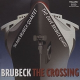 Dave Brubeck Quartet - The Crossing