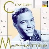 Clyde McPhatter - Deep Sea Ball: The Best of Clyde Mcphatter