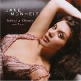 Jane Monheit - Taking a Change on Love