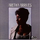 Franklin, Aretha - Aretha Arrives (Remastered)