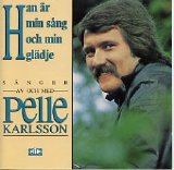 Pelle Karlsson - Han är min sång och min glädje