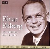 Einar Ekberg - Så sjung då, mitt hjärta