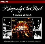 Robert Wells - Rhapsody In Rock