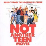 Soundtrack - Not Another Teen Movie - Music From The Motion Picture