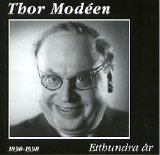 Thor ModÃ©en - Etthundra Ã¥r