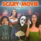 Soundtrack - Scary Movie - Music That Inspired The Soundtrack?