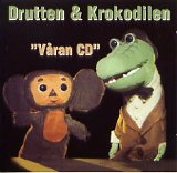 Drutten och Krokodilen - Våran CD