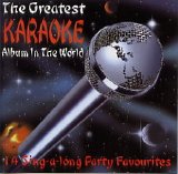 Karaoke - The Greatest Karaoke Album In The World