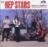 The Hep Stars - Cadillac Madness - 40 Years - 40 Hits - 1964-2004