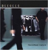 Bee Gees - This Is Where I Came In