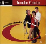 Trombo Combo - Swedish Classics