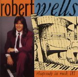 Robert Wells - Rhapsody In Rock III
