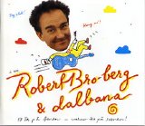 Robert Broberg - Robert Bro-berg & dalbana
