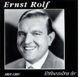 Ernst Rolf - Etthundra Ã¥r
