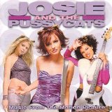 Josie And The Pussycats - Josie And The Pussycats Music From The Motion Picture