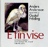 Anders Andersson - E fin vise - Anders Andersson sjunger texter av Gustav Fröding