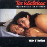 Ted Ström - Tre kärlekar
