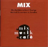 Various artists - Mix - Musikaliska mÃ¶ten i Sverige