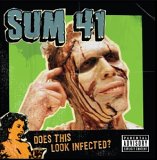 Sum 41 - Does This Look Infected