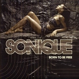 Sonique - Born To Be Free