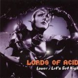 Lords Of Acid - Lover/Let's Get High single