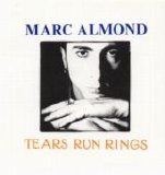 Marc Almond - Tears Run Rings single