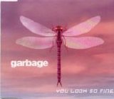 Garbage - You Look So Fine single