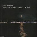 Saint Etienne - Heart Failed (In The Back Of A Taxi) single