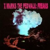 X Marks The Pedwalk - Freaks (Expanded)