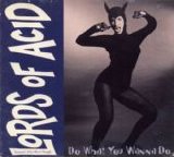 Lords Of Acid - Do What You Wanna Do single