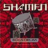 Shamen - Boss Drum single (UK)