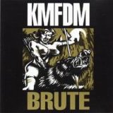 KMFDM - Brute single