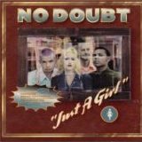 No Doubt - Just A Girl single