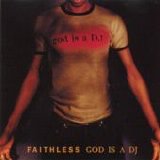 Faithless - God Is A DJ single