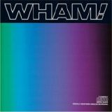 Wham! - Music From The Edge of Heaven