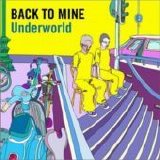 Underworld - Back To Mine