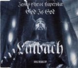 Laibach - Jesus Christ Superstar/God Is God single