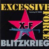 Excessive Force - Blitzkrieg